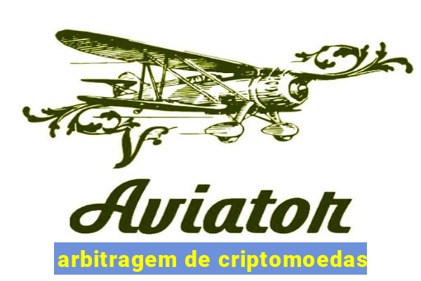 arbitragem de criptomoedas